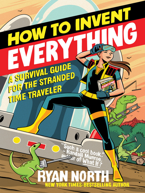 Title details for How to Invent Everything by Ryan North - Wait list